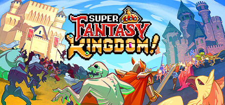 Titelbild von Super Fantasy Kingdom mit dem bunten Logo, mittelalterlichen Häusern, Charakteren in Rüstungen und einem Schloss im Hintergrund.